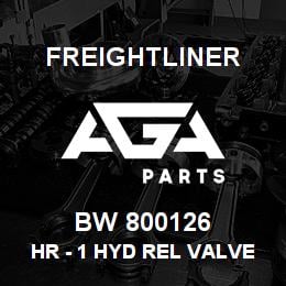BW 800126 Freightliner HR - 1 HYD REL VALVE A | AGA Parts