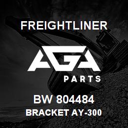 BW 804484 Freightliner BRACKET AY-300 | AGA Parts