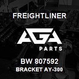 BW 807592 Freightliner BRACKET AY-300 | AGA Parts