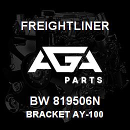 BW 819506N Freightliner BRACKET AY-100 | AGA Parts