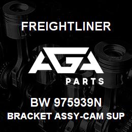 BW 975939N Freightliner BRACKET ASSY-CAM SUPPORT | AGA Parts