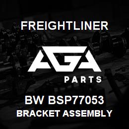 BW BSP77053 Freightliner BRACKET ASSEMBLY | AGA Parts