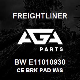 BW E11010930 Freightliner CE BRK PAD W/S | AGA Parts
