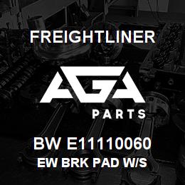 BW E11110060 Freightliner EW BRK PAD W/S | AGA Parts