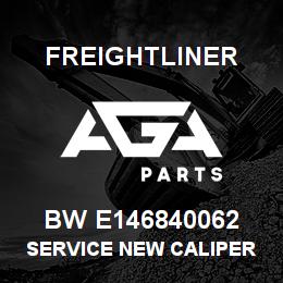 BW E146840062 Freightliner SERVICE NEW CALIPER | AGA Parts