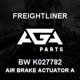 BW K027782 Freightliner AIR BRAKE ACTUATOR ASSEMBLY | AGA Parts