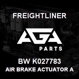 BW K027783 Freightliner AIR BRAKE ACTUATOR ASSEMBLY | AGA Parts