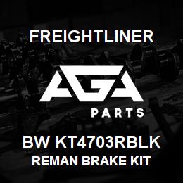 BW KT4703RBLK Freightliner REMAN BRAKE KIT | AGA Parts