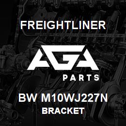BW M10WJ227N Freightliner BRACKET | AGA Parts
