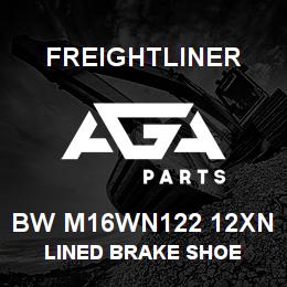 BW M16WN122 12XN Freightliner LINED BRAKE SHOE | AGA Parts