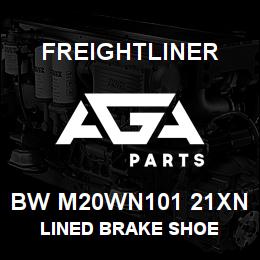 BW M20WN101 21XN Freightliner LINED BRAKE SHOE | AGA Parts