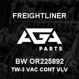 BW OR225892 Freightliner TW-3 VAC CONT VLV | AGA Parts