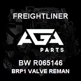 BW R065146 Freightliner BRP1 VALVE REMAN | AGA Parts