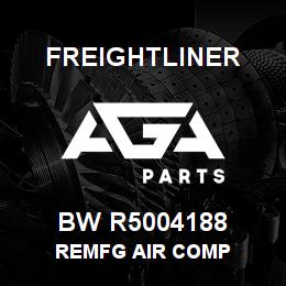 BW R5004188 Freightliner REMFG AIR COMP | AGA Parts