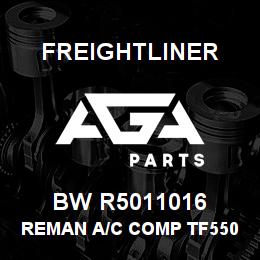 BW R5011016 Freightliner REMAN A/C COMP TF550 | AGA Parts