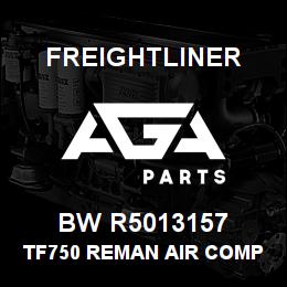 BW R5013157 Freightliner TF750 REMAN AIR COMP | AGA Parts