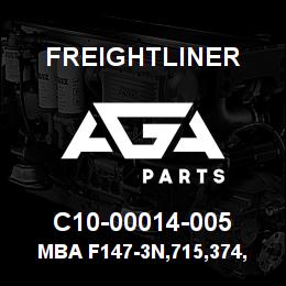 C10-00014-005 Freightliner MBA F147-3N,715,374, | AGA Parts