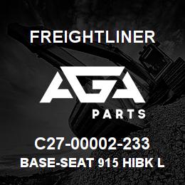 C27-00002-233 Freightliner BASE-SEAT 915 HIBK L | AGA Parts