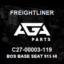 C27-00003-119 Freightliner BOS BASE SEAT 915 HI | AGA Parts