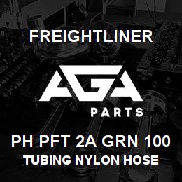 PH PFT 2A GRN 100 Freightliner TUBING NYLON HOSE | AGA Parts