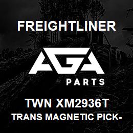 TWN XM2936T Freightliner TRANS MAGNETIC PICK- | AGA Parts