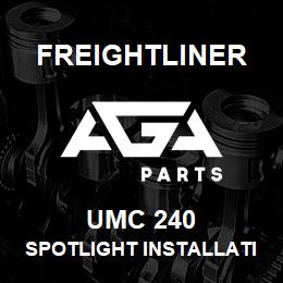 UMC 240 Freightliner SPOTLIGHT INSTALLATION KIT | AGA Parts