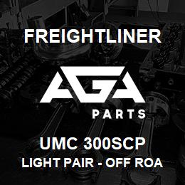 UMC 300SCP Freightliner LIGHT PAIR - OFF ROAD 6 IN | AGA Parts