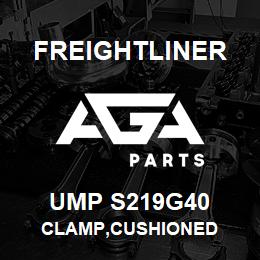 UMP S219G40 Freightliner CLAMP,CUSHIONED | AGA Parts