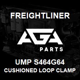 UMP S464G64 Freightliner CUSHIONED LOOP CLAMP - LOW CARBON STEEL | AGA Parts