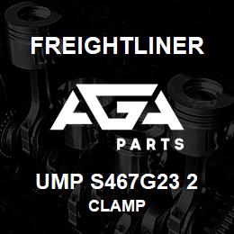UMP S467G23 2 Freightliner CLAMP | AGA Parts