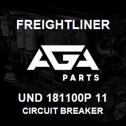 UND 181100P 11 Freightliner CIRCUIT BREAKER | AGA Parts