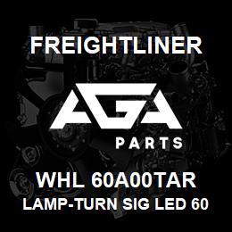 WHL 60A00TAR Freightliner LAMP-TURN SIG LED 60 | AGA Parts