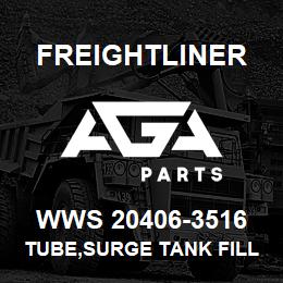 WWS 20406-3516 Freightliner TUBE,SURGE TANK FILL | AGA Parts