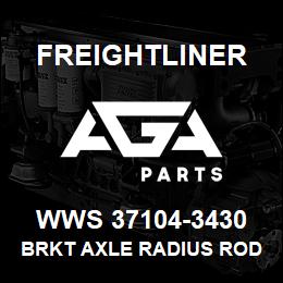 WWS 37104-3430 Freightliner BRKT AXLE RADIUS ROD | AGA Parts
