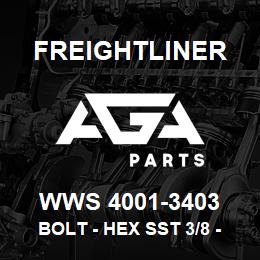 WWS 4001-3403 Freightliner BOLT - HEX SST 3/8 - 16X | AGA Parts