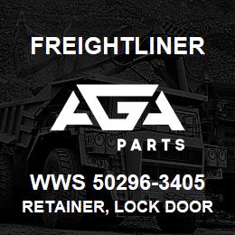 WWS 50296-3405 Freightliner RETAINER, LOCK DOOR L | AGA Parts
