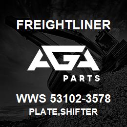 WWS 53102-3578 Freightliner PLATE,SHIFTER | AGA Parts