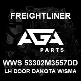 WWS 53302M3557DD Freightliner LH DOOR DAKOTA W/SMA | AGA Parts