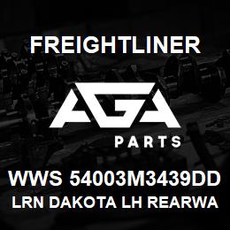 WWS 54003M3439DD Freightliner LRN DAKOTA LH REARWA | AGA Parts