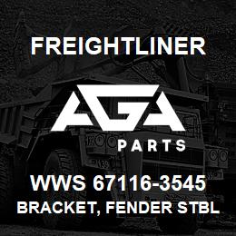 WWS 67116-3545 Freightliner BRACKET, FENDER STBLZ | AGA Parts