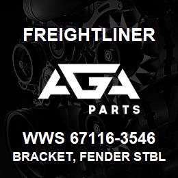 WWS 67116-3546 Freightliner BRACKET, FENDER STBLZ | AGA Parts