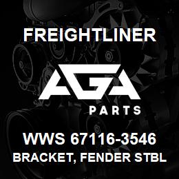 WWS 67116-3546 Freightliner BRACKET, FENDER STBLZ | AGA Parts