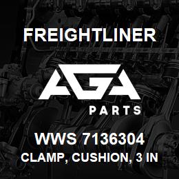 WWS 7136304 Freightliner CLAMP, CUSHION, 3 INCH | AGA Parts