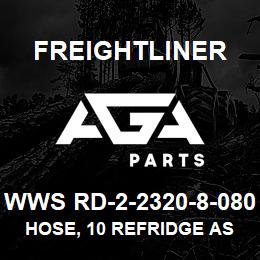 WWS RD-2-2320-8-080 Freightliner HOSE, 10 REFRIDGE AS | AGA Parts