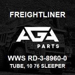 WWS RD-3-8960-0 Freightliner TUBE, 10 76 SLEEPER | AGA Parts