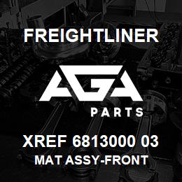 XREF 6813000 03 Freightliner MAT ASSY-FRONT | AGA Parts