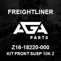 Z16-18220-000 Freightliner KIT FRONT SUSP 10K 2 | AGA Parts