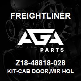 Z18-48818-028 Freightliner KIT-CAB DOOR,MIR HOLES,RH,STEEL | AGA Parts