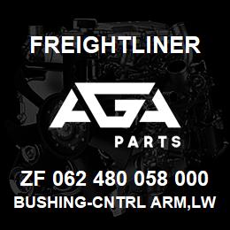 ZF 062 480 058 000 Freightliner BUSHING-CNTRL ARM,LW | AGA Parts