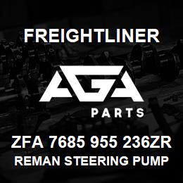 ZFA 7685 955 236ZR Freightliner REMAN STEERING PUMP | AGA Parts